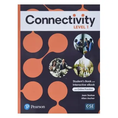 Connectivity Level 1 Student's Book a Interactive Student's eBook with Online Practice, Digital 