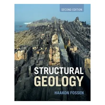 Structural Geology - Fossen, Haakon (Universitetet i Bergen, Norway)