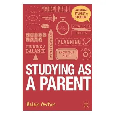 Studying as a Parent - Owton, Helen (The Open University, Milton Keynes)