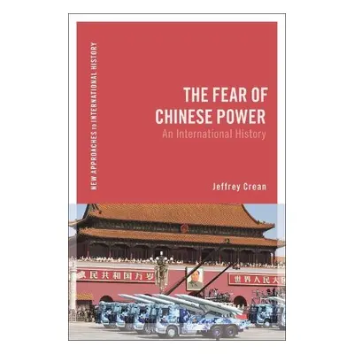 Fear of Chinese Power - Crean, Jeffrey (Tyler Junior College, USA)