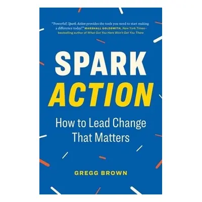 Spark Action - Brown, Gregg