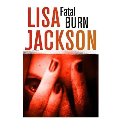 Fatal Burn - Jackson, Lisa