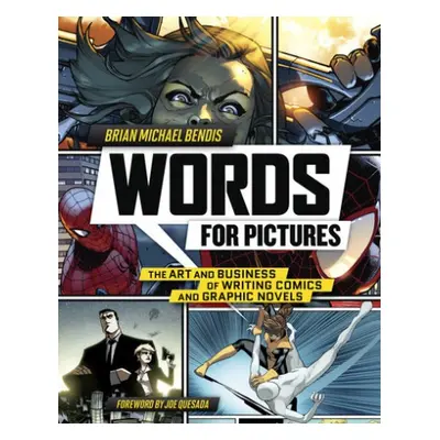 Words for Pictures - Bendis, B