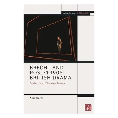 Brecht and Post-1990s British Drama - Hartl, Anja (University of Innsbruck, Austria)