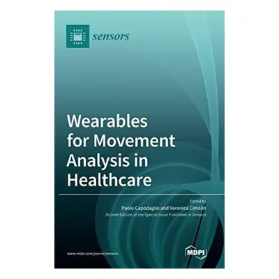 Wearables for Movement Analysis in Healthcare