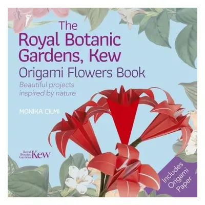 Royal Botanic Gardens, Kew Origami Flowers Book - CILMI, Monika