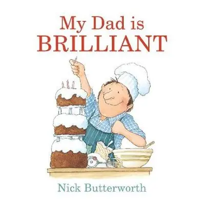 My Dad Is Brilliant - Butterworth, Nick