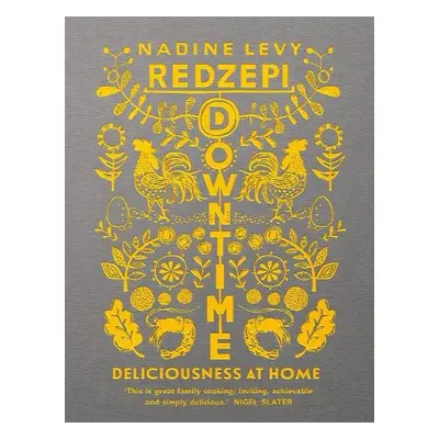 Downtime - Redzepi, Nadine Levy