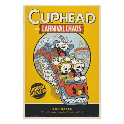 Cuphead in Carnival Chaos - Bates, Ron