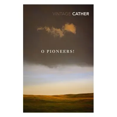 O Pioneers! - Cather, Willa