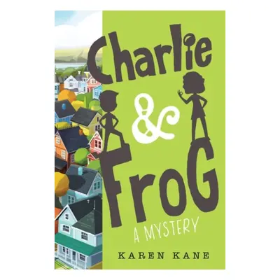 Charlie and Frog - Kane, Karen