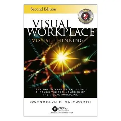 Visual Workplace Visual Thinking - Galsworth, Gwendolyn D.