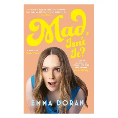 Mad, Isn't It? - Doran, Emma