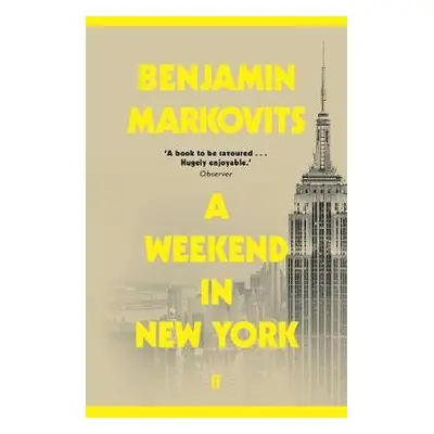 Weekend in New York - Markovits, Benjamin