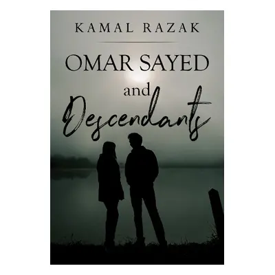 Omar Sayed and Descendants - Razak, Kamal