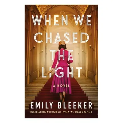 When We Chased the Light - Bleeker, Emily