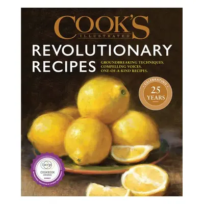 Cook's Illustrated Revolutionary Recipes - America's Test Kitchen