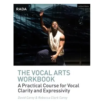 Vocal Arts Workbook - Carey, David a Clark Carey, Rebecca