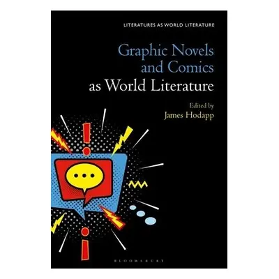 Graphic Novels and Comics as World Literature