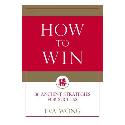 How to Win - Wong, Eva