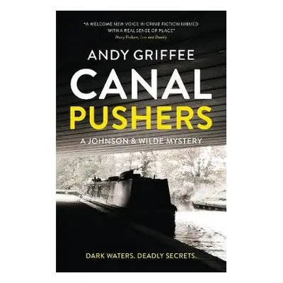 Canal Pushers (Johnson a Wilde Crime Mystery #1) - Griffee, Andy