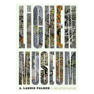 Lichen Museum - Palmer, Laurie A.