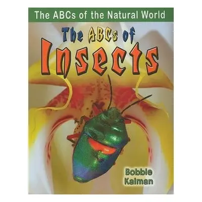 ABCs of Insects - Bobbie, Kalman