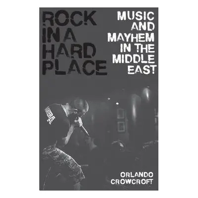 Rock in a Hard Place - Crowcroft, Orlando