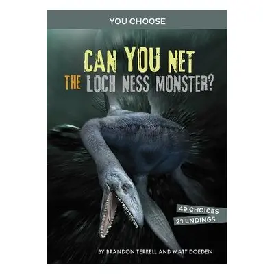 Can You Net the Loch Ness Monster? - Terrell, Brandon a Doeden, Matt