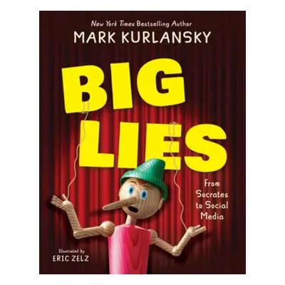 BIG LIES - Kurlansky, Mark a Zelz, Eric