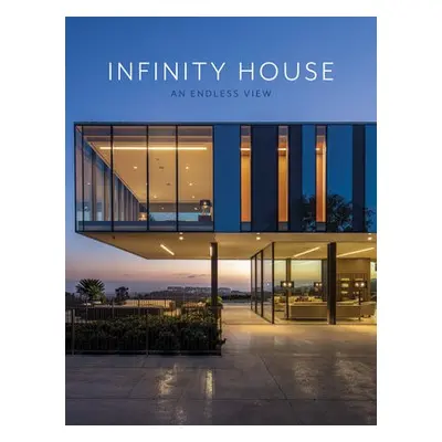 Infinity House: An Endless View - Images, Publishing