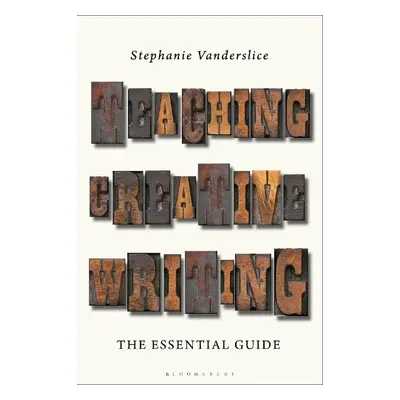 Teaching Creative Writing - Vanderslice, Professor Stephanie (Professor, Director, Arkansas Writ