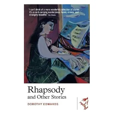 Rhapsody and Other Stories - Edwards, Dorothy