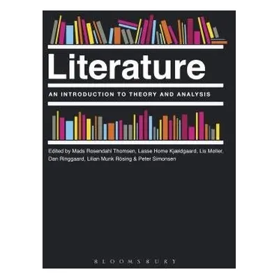 Literature: An Introduction to Theory and Analysis