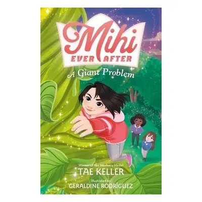 Mihi Ever After: A Giant Problem - Keller, Tae