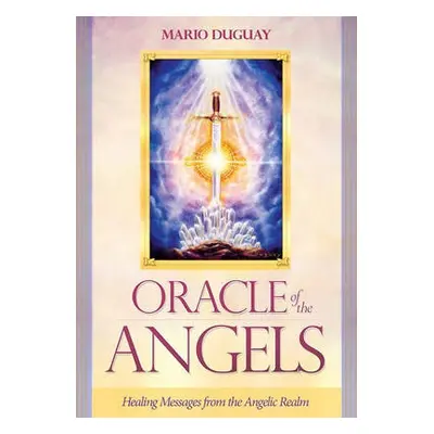 Oracle of the Angels - Duguay, Mario (Mario Duguay)