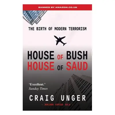 House of Bush House of Saud - Unger, Craig