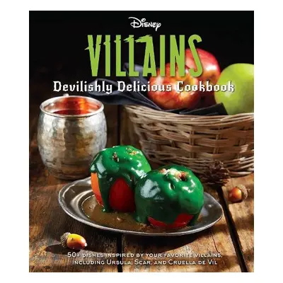 Disney Villains: Devilishly Delicious Cookbook - Tremaine, Julie