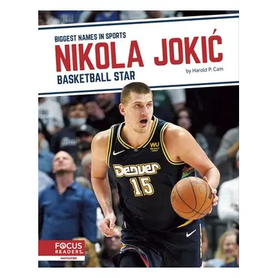 Nikola Jokic - Cain, Harold P.