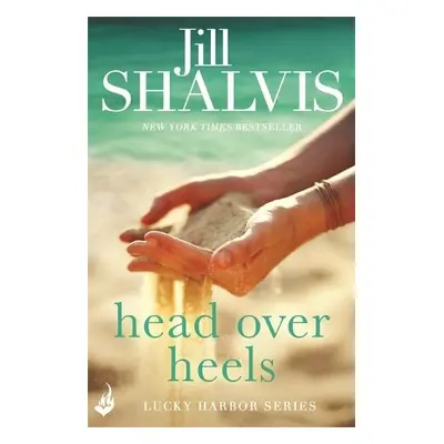 Head Over Heels - Shalvis, Jill (Author)