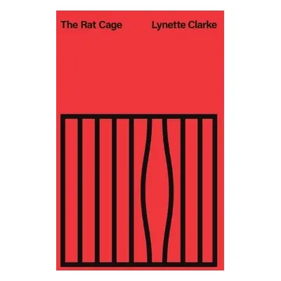 Rat Cage - Clarke, Lynette