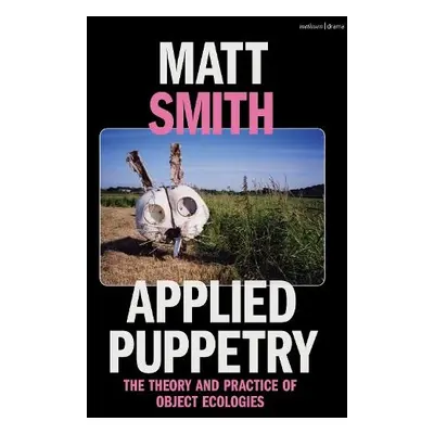 Applied Puppetry - Smith, Matt