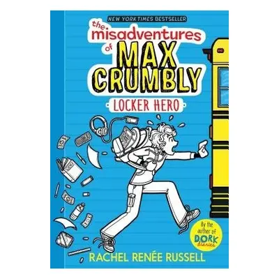 Misadventures of Max Crumbly 1 - Russell, Rachel Renee