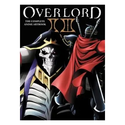 Overlord: The Complete Anime Artbook II III - Editorial Department, Hobby Book