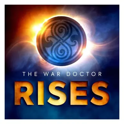 Doctor Who: The War Doctor Rises: Morbius the Mighty - Foley, Tim