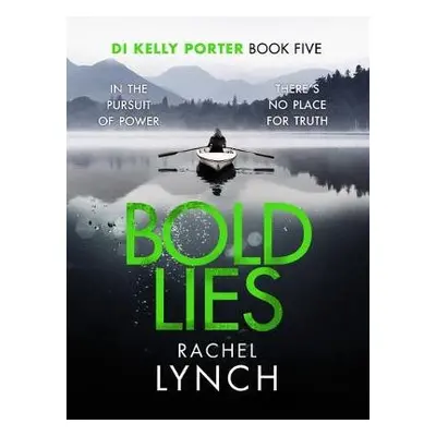 Bold Lies - Lynch, Rachel