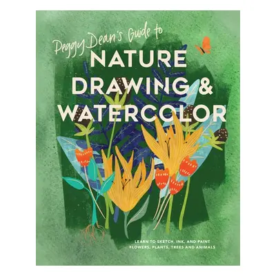 Peggy Dean's Guide to Nature Drawing - Dean, Peggy