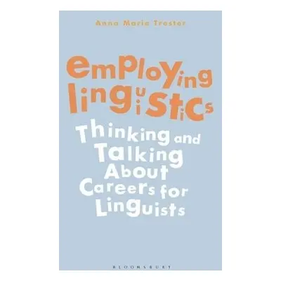 Employing Linguistics - Trester, Dr Anna Marie (Career Linguist, USA)