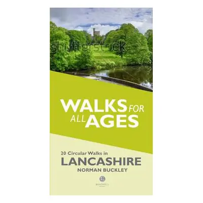 Walks for All Ages Lancashire - Buckley, Norman a Buckley, June