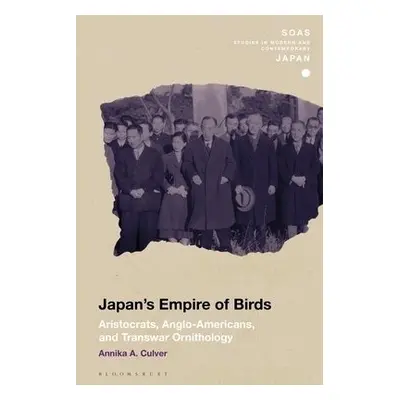 Japan's Empire of Birds - Culver, Associate Professor Annika A.